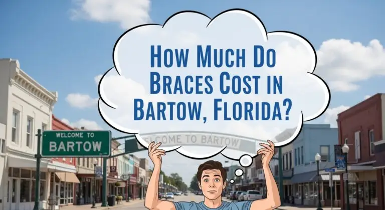 How Much Do Braces Cost in Bartow, Florida?